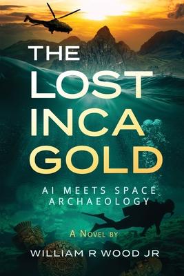 The Lost Inca Gold: AI Meets Space Archaeology