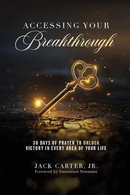 Accessing Your Breakthrough