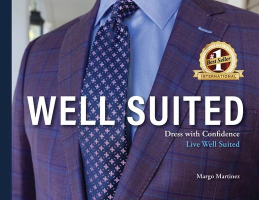 Well Suited: Dress With Confidence, Live Well Suited