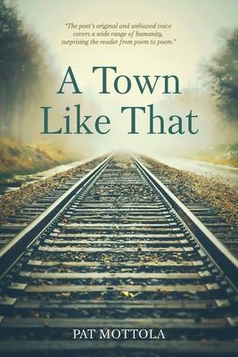 A Town Like That: poems