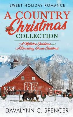 A Country Christmas Collection: Sweet Holiday Romance