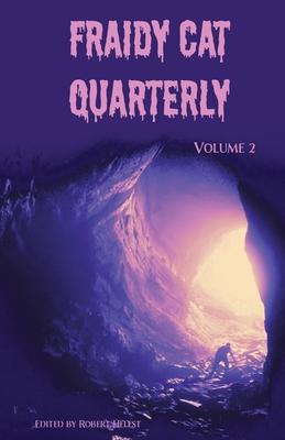 Fraidy Cat Quarterly: Volume 2