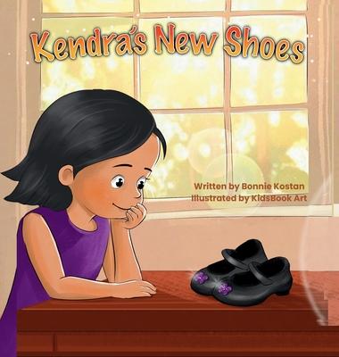 Kendra's New Shoes: A Recycling Adventure With A Giving Heart