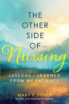 The Other Side of Nursing