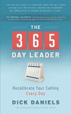 The 365 Day Leader: Recalibrate Your Calling Every Day