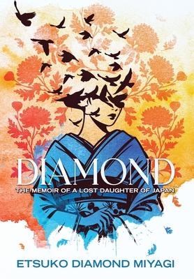 Diamond: The Memoir of a Lost Daughter of Japan