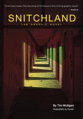 Snitchland: The Graphic Novel