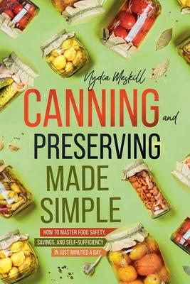 Canning and Preserving Made Simple