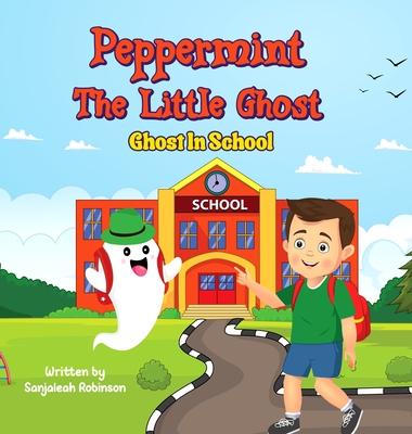 Peppermint The Little Ghost: Ghost In School"