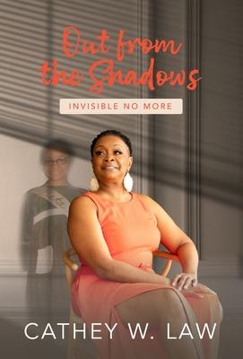 Out From The Shadows: Invisible No More