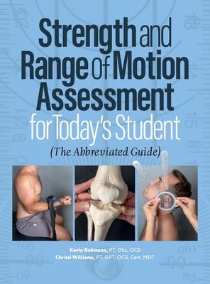 Strength and Range of Motion Assessment for Today's Student: The Abbreviated Guide