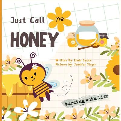 Just Call Me Honey