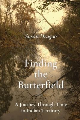 Susan Dragoo: A Journey Through Time In Indian Territory