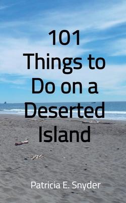 101 Things to Do on a Deserted Island