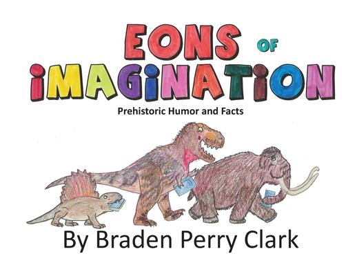 Eons of Imagination: Prehistoric Humor and Facts