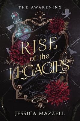 Rise of the Legacies: The Awakening