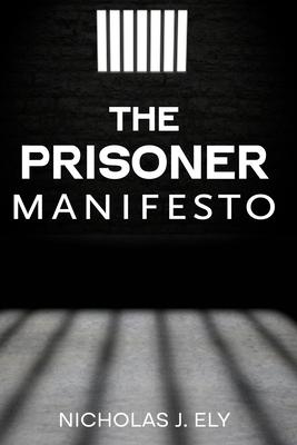 The Prisoner Manifesto