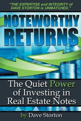 Noteworthy Returns: The Quiet Power of Investing in Real Estate Notes