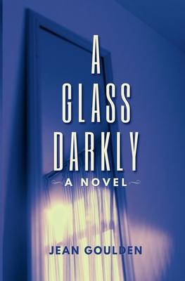 A Glass Darkly