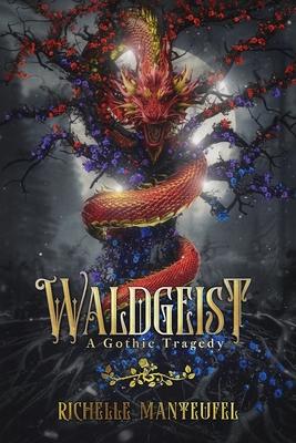 Waldgeist: A Gothic Tragedy