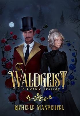 Waldgeist: A Gothic Tragedy