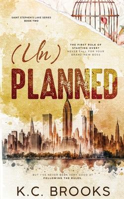 (Un)Planned: A Grumpy/Sunshine, Workplace Romance