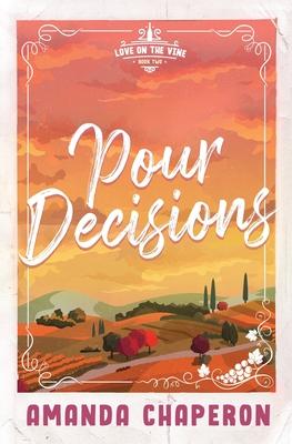 Pour Decisions: Alternate Edition