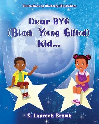 Dear BYG (Black Young Gifted) Kid... Subscription