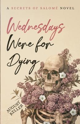 Wednesdays Were for Dying