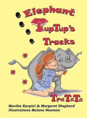 Elephant TupTup's Tracks: TraTaTa