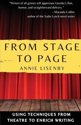 From Stage to Page: Using Techniques from Theatre to Enrich Writing