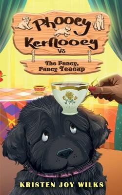 Phooey Kerflooey vs The Fancy, Fancy Teacup: Phooey Tales: Spring #1