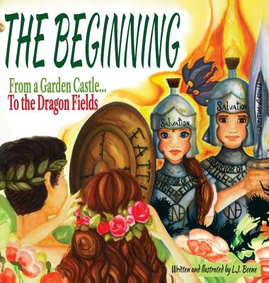 The Beginning: From a Garden Castle...To the Dragon Fields