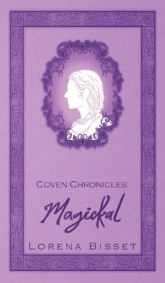 Coven Chronicles: Magickal