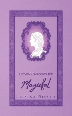 Coven Chronicles: Magickal