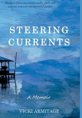 Steering Currents: A Memoir