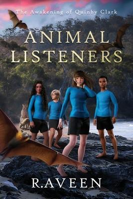 Animal Listeners: The Awakening of Quinby Clark