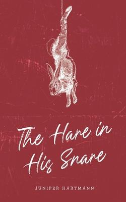 The Hare in His Snare