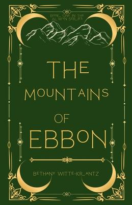 The Mountains of Ebbon