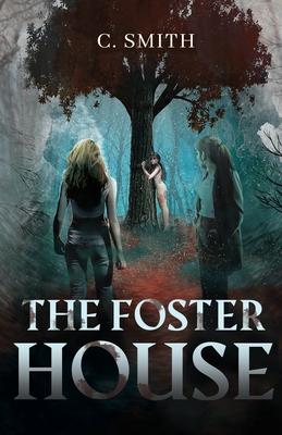 The Foster House: A Paranormal Thriller