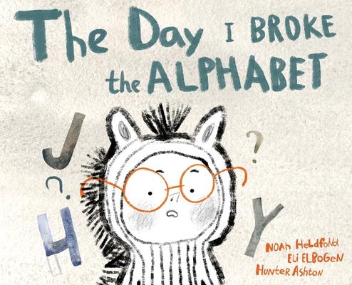 The Day I Broke The Alphabet