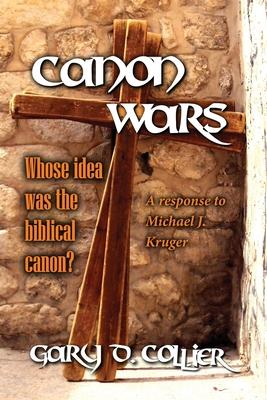 Canon Wars: A response to Michael J. Kruger