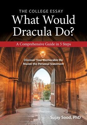 The College Essay: What Would Dracula Do?