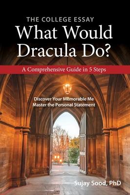 The College Essay: What Would Dracula Do?