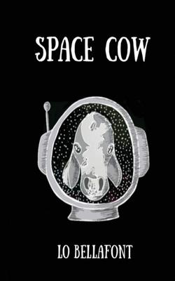 Space Cow: An Illustrated Poetry Collection