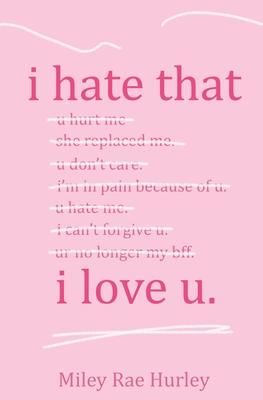 i hate that i love u.