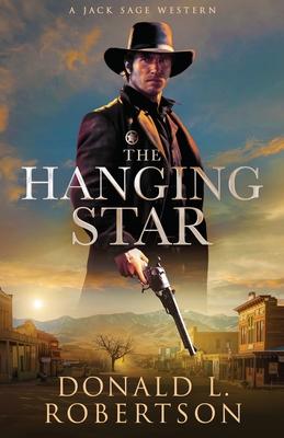 The Hanging Star: A Jack Sage Western