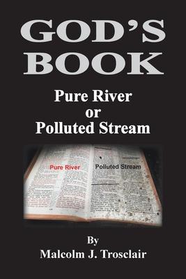 God's Book, Pure River or Polluted Stream