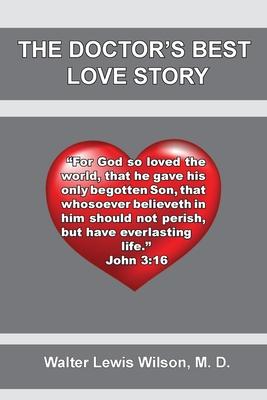 The Doctor's Best Love Story: John 3:16