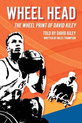 Wheel Head: The Wheel Print of David Kiley